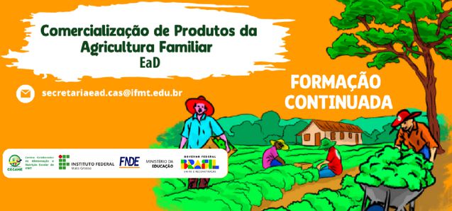 Curso de Comercialização de Produtos da Agricultura Familiar inscreve até 30/06